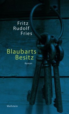 Blaubarts Besitz (eBook, ePUB) - Fries, Fritz Rudolf