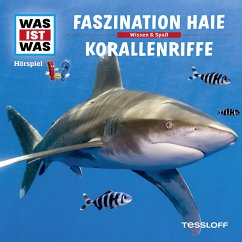 WAS IST WAS Hörspiel. Faszination Haie / Korallenriffe (MP3-Download) - Baur, Dr. Manfred; Falk, Matthias