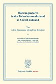Währungsreform in der Tschechoslowakei und in Sowjet-Rußland.