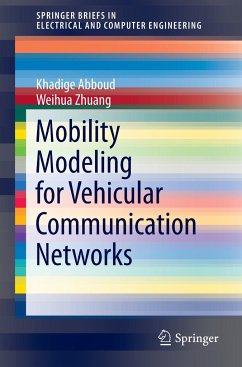 Mobility Modeling for Vehicular Communication Networks - Abboud, Khadige;Zhuang, Weihua