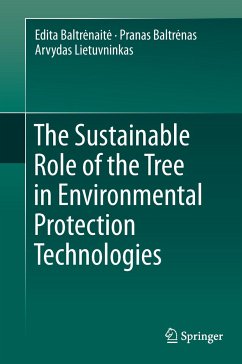 The Sustainable Role of the Tree in Environmental Protection Technologies - Baltr_nait_, Edita;Baltr_nas, Pranas;Lietuvninkas, Arvydas