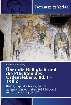 Über die Heiligkeit und die Pflichten des Ordenslebens, Bd. I - Teil 2 - Michels, Jochen