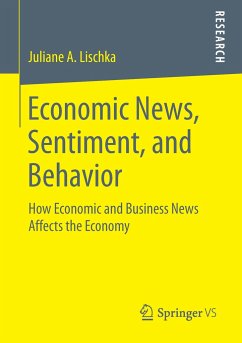 Economic News, Sentiment, and Behavior - Lischka, Juliane A.