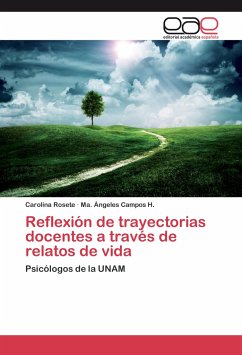 Reflexión de trayectorias docentes a través de relatos de vida