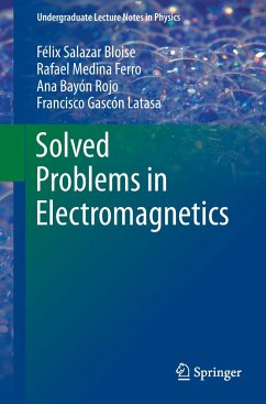 Solved Problems in Electromagnetics - Salazar Bloise, Félix;Medina Ferro, Rafael;Bayón, Ana