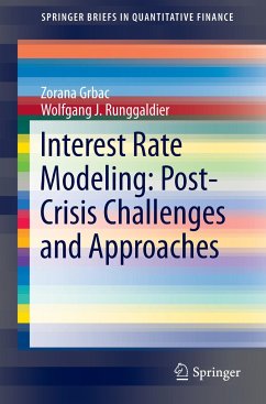 Interest Rate Modeling: Post-Crisis Challenges and Approaches - Runggaldier, Wolfgang;Grbac, Zorana