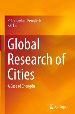 Global Research of Cities - Taylor, Peter;Ni, Pengfei;Liu, Kai