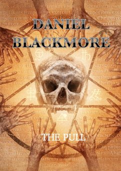 The Pull - Book 1 (eBook, ePUB) - Blackmore, Daniel