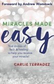 Miracles Made Easy (eBook, ePUB) Miracles Made Easy (eBook, ePUB)