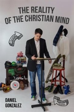 Reality of the Christian Mind (eBook, ePUB) - Gonzalez, Daniel