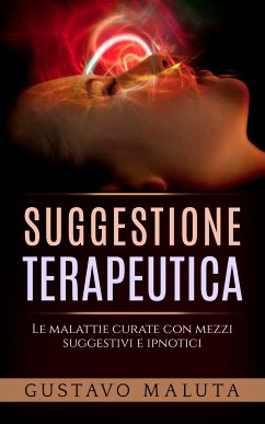 Suggestione terapeutica (eBook, ePUB) - Maluta, Gustavo