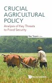 CRUCIAL AGRICULTURAL POLICY