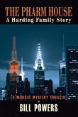 The Pharm House: A Harding Family Story
