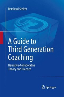 A Guide to Third Generation Coaching - Stelter, Reinhard