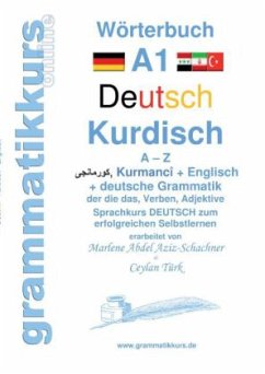 Wörterbuch Deutsch - Kurdisch-Kurmandschi- Englisch A1 - Abdel Aziz-Schachner, Marlene Milena;Türk, Ceylan