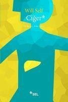 Ciger - Self, Will