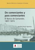 De comerciantes y para comerciantes : el Banco de Santander, 1857-1874