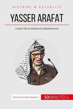 Yasser Arafat - Françoise Puissant Baeyens; 50minutes