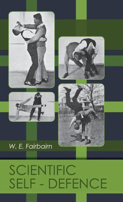 Scientific Self-defense - Fairbairn, W. E.