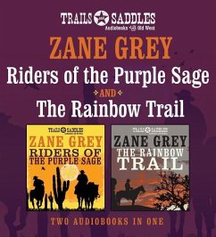 Riders of the Purple Sage and the Rainbow Trail - Grey, Zane