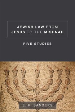 Jewish Law from Jesus to the Mishnah - Sanders, E P