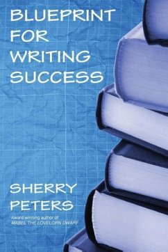 Blueprint for Writing Success - Peters, Sherry