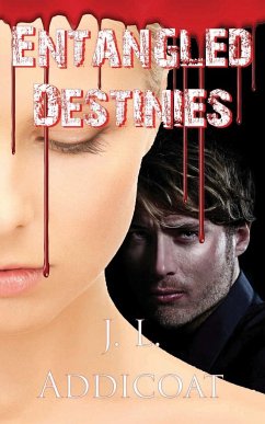 Entangled Destinies - Addicoat, J. L.