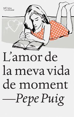 L'amor de la meva vida de moment - Puig, Pep