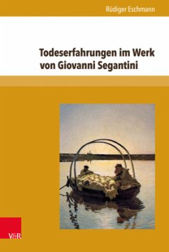 Todeserfahrungen im Werk von Giovanni Segantini - Eschmann, Rüdiger