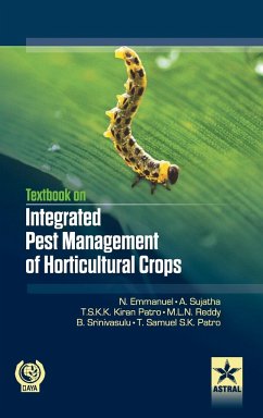 Textbook on Integrated Pest Management of Horticultural Crops - Emmanuel, N. & Sujatha A. & Pratro TSK