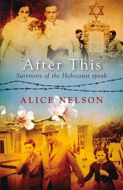 After This: Survivors of the Holocaust Speak - Nelson, Alice