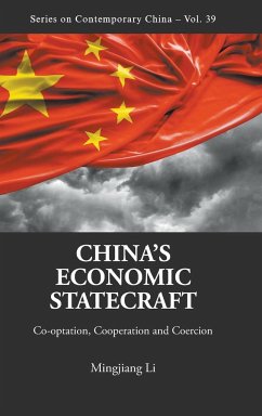 CHINA'S ECONOMIC STATECRAFT - Mingjiang Li