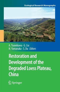 Restoration and Development of the Degraded Loess Plateau, China