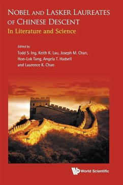 Nobel and Lasker Laureates of Chinese Descent: In Literature and Science