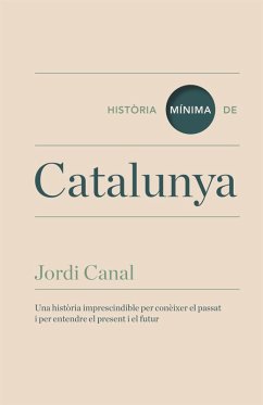 Historia mínima de Catalunya - Canal i Morell, Jordi