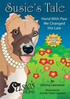 Susie's Tale Hand with Paw We Changed the Law - Lawrence, Donna Smith