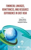 FINANCE LINKAGE, REMITTANCE & RESOURCE DEPENDENCE EAST ASIA FINANCE LINKAGE, REMITTANCE & RESOURCE DEPENDENCE EAST ASIA