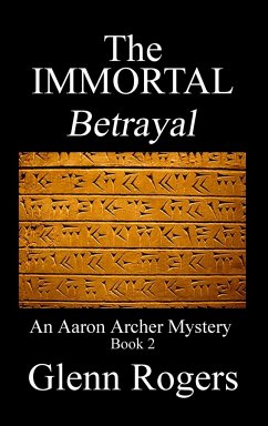 THE IMMORTAL Betrayal - Rogers, Glenn