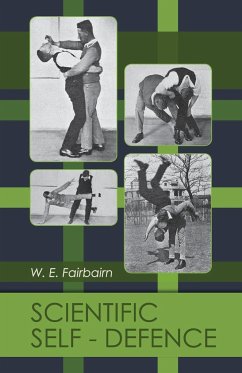 Scientific Self-defense - Fairbairn, W. E.