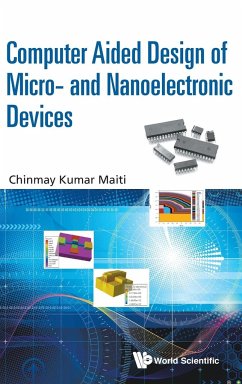 COMPUTER AIDED DESIGN OF MICRO- AND NANOELECTRONIC DEVICES - Maiti, Chinmay Kumar (Soa Univ, India)