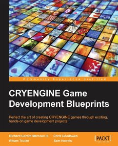 CryEngine Game Development Blueprints - Marcoux, Richard G; Goodswen, Chris; Toulan, Riham