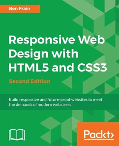 Responsive Web Design with HTML5 and CSS3 - Second Edition - Frain, Ben