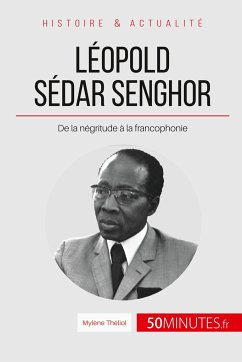 Léopold Sédar Senghor - Mylène Théliol; 50minutes