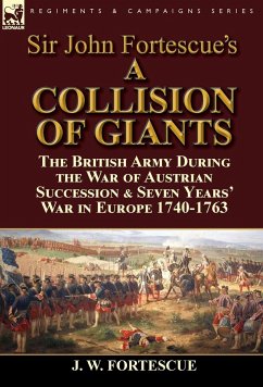 Sir John Fortescue's 'A Collision of Giants' - Fortescue, J. W.