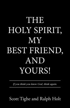 The Holy Spirit, My Best Friend, and Yours!