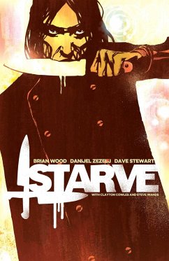 Starve Volume 1 - Wood, Brian
