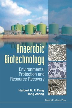 ANAEROBIC BIOTECHNOLOGY - Herbert H P Fang & Tong Zhang