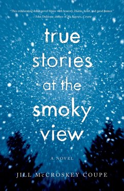 True Stories at the Smoky View - Coupe, Jill McCroskey