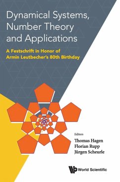 Dynamical Systems, Number Theory and Applications: A Festschrift in Honor of Armin Leutbecher's 80th Birthday