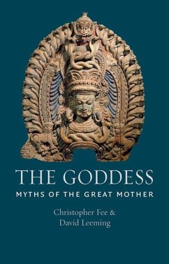 The Goddess: Myths of the Great Mother - Fee, Christopher; Leeming, David